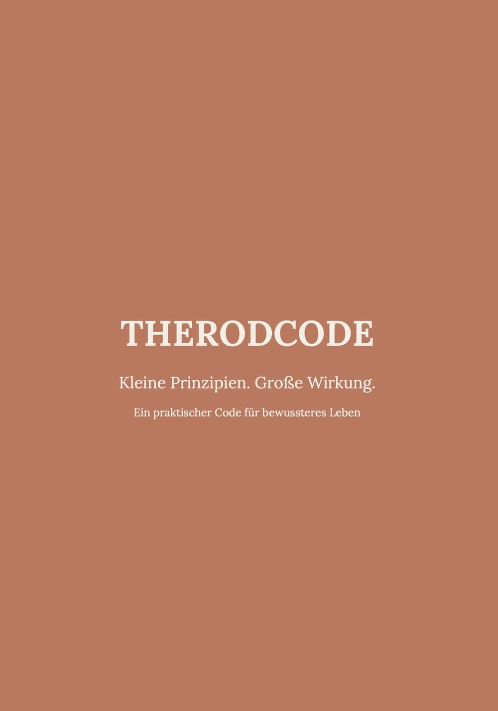 Buchcover: THERODCODE – Kleine Prinzipien. Große Wirkung. Ein praktischer Code für bewussteres Leben